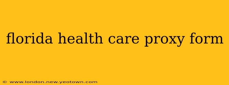 florida health care proxy form