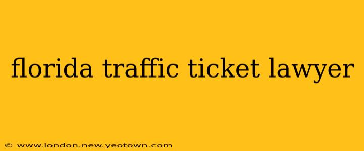 florida traffic ticket lawyer