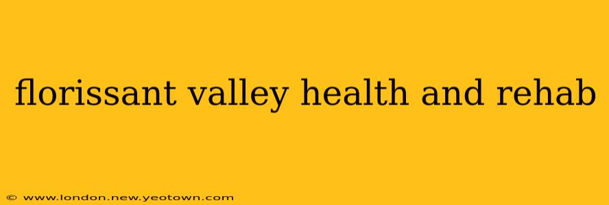 florissant valley health and rehab