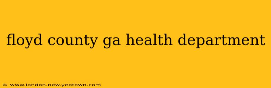 floyd county ga health department