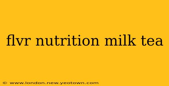 flvr nutrition milk tea