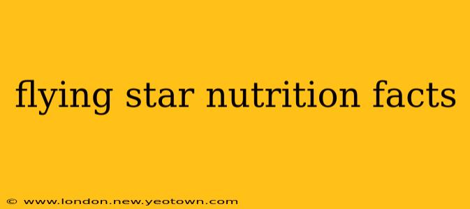 flying star nutrition facts