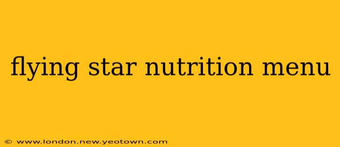 flying star nutrition menu