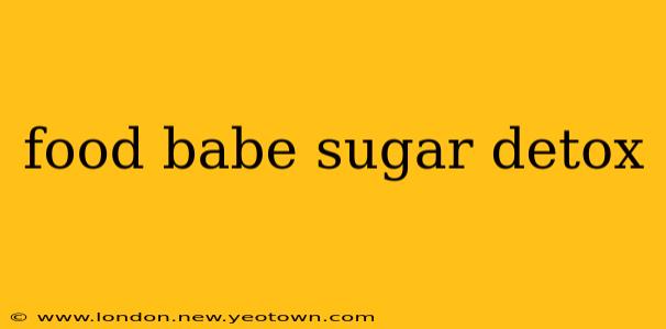 food babe sugar detox