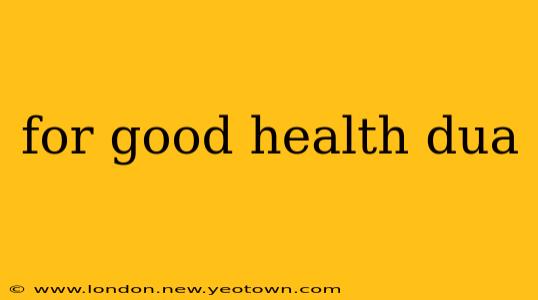 for good health dua