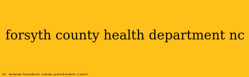 forsyth county health department nc