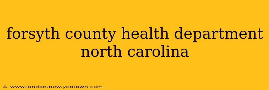 forsyth county health department north carolina