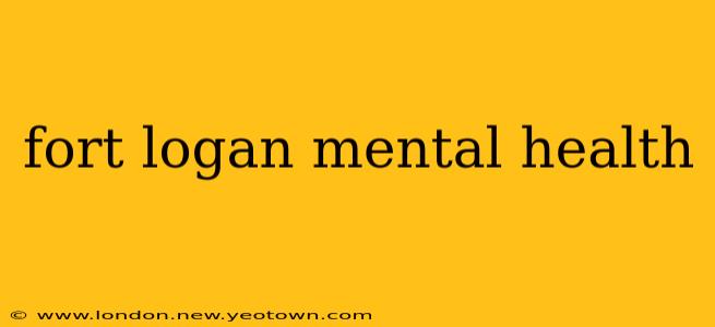 fort logan mental health