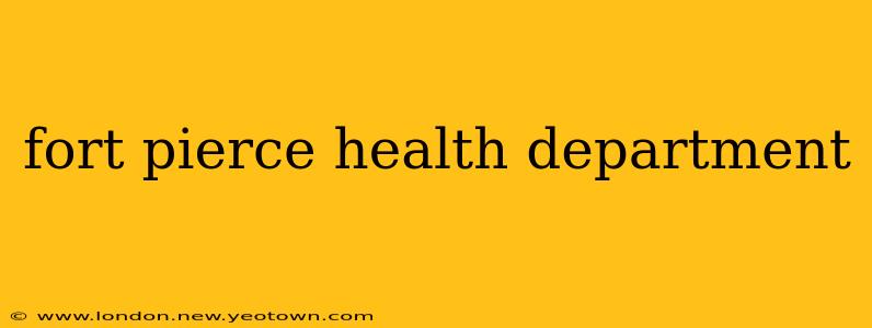 fort pierce health department