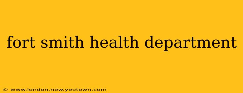 fort smith health department