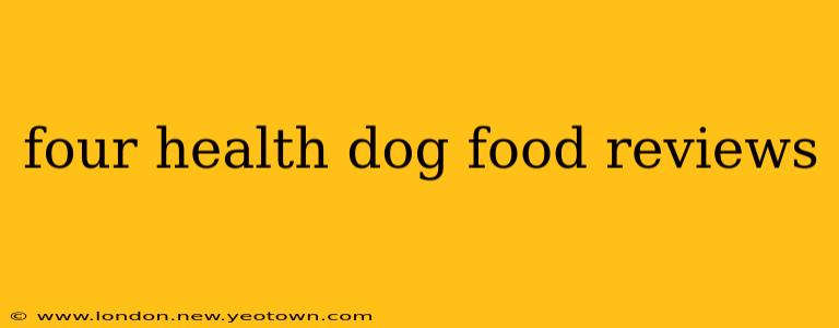 four health dog food reviews
