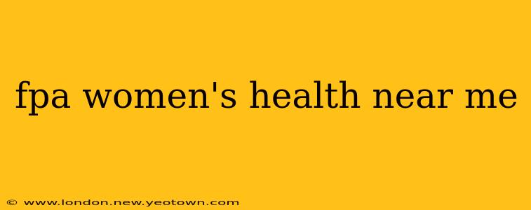 fpa women's health near me