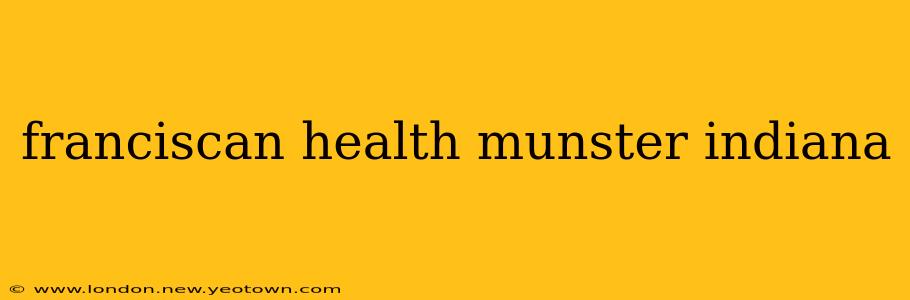 franciscan health munster indiana