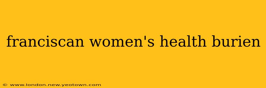 franciscan women's health burien