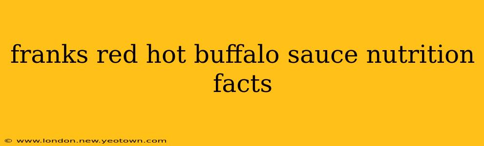 franks red hot buffalo sauce nutrition facts