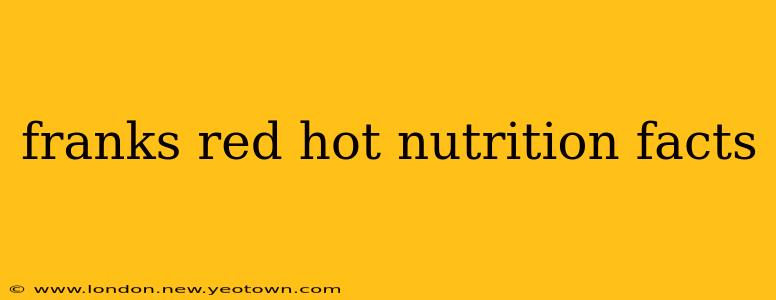 franks red hot nutrition facts