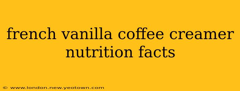 french vanilla coffee creamer nutrition facts