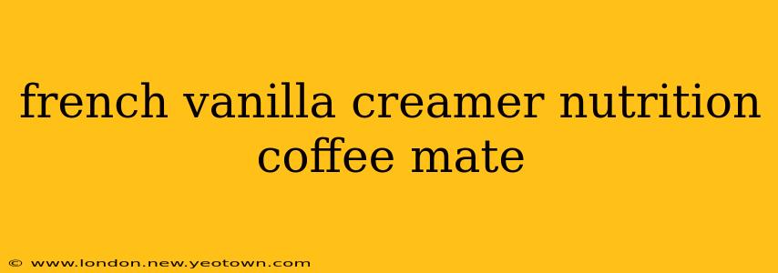 french vanilla creamer nutrition coffee mate