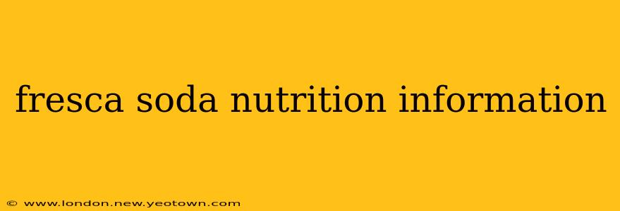 fresca soda nutrition information