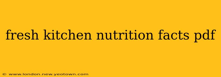 fresh kitchen nutrition facts pdf