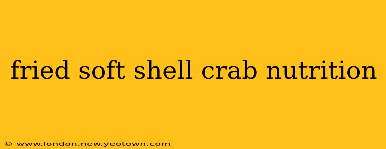 fried soft shell crab nutrition