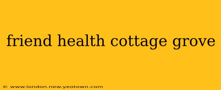 friend health cottage grove
