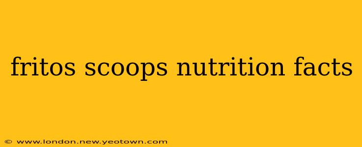 fritos scoops nutrition facts