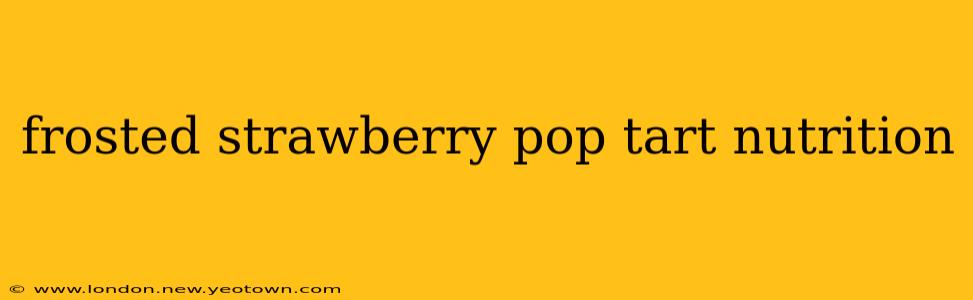 frosted strawberry pop tart nutrition