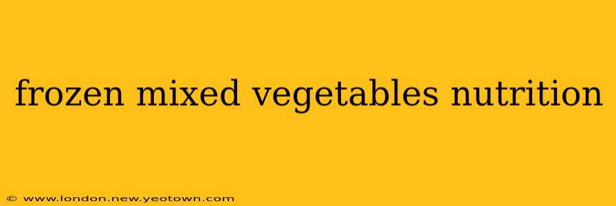 frozen mixed vegetables nutrition
