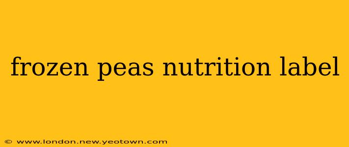 frozen peas nutrition label
