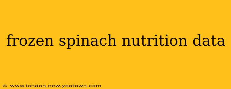 frozen spinach nutrition data