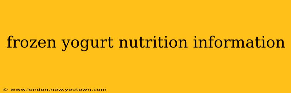 frozen yogurt nutrition information