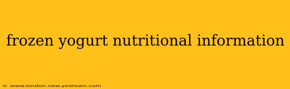 frozen yogurt nutritional information