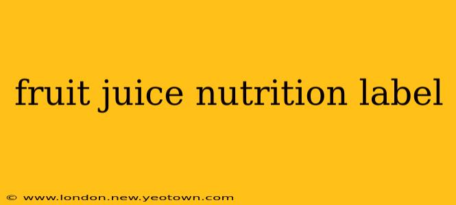 fruit juice nutrition label