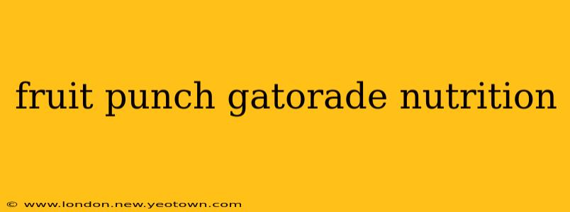 fruit punch gatorade nutrition
