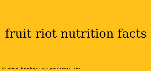 fruit riot nutrition facts