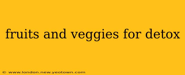 fruits and veggies for detox