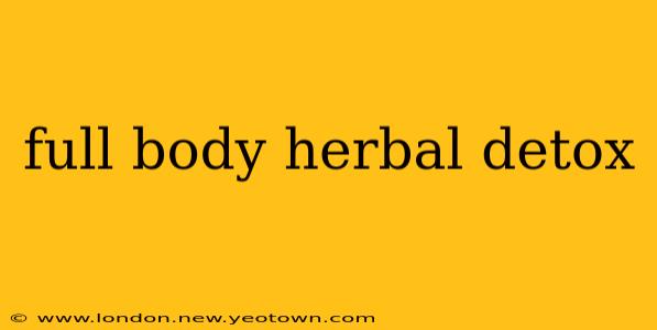 full body herbal detox