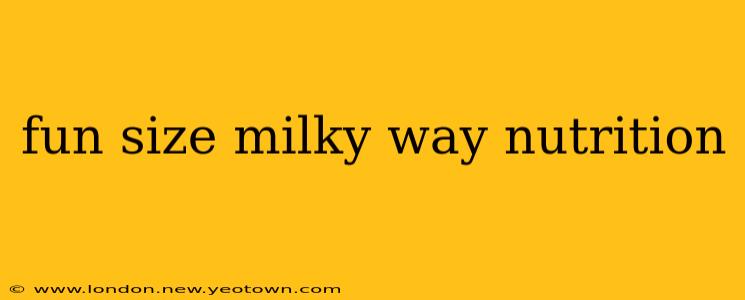 fun size milky way nutrition