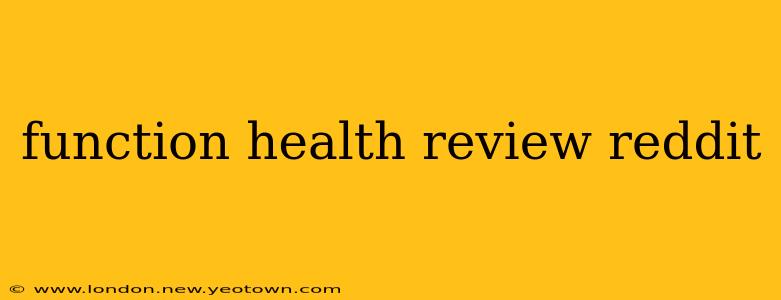 function health review reddit