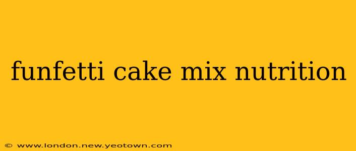 funfetti cake mix nutrition