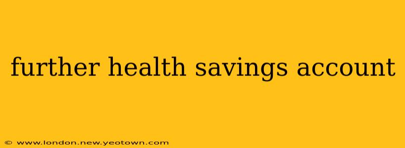 further health savings account