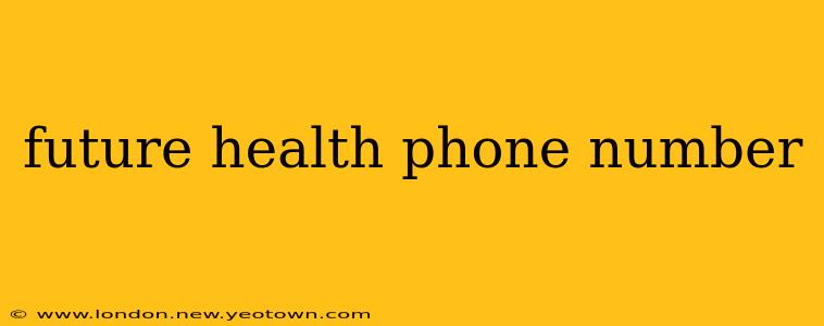 future health phone number