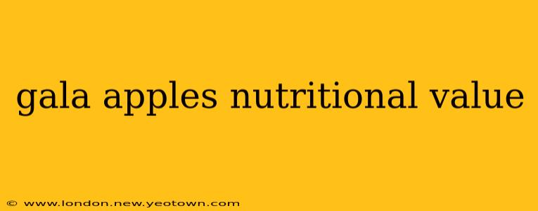 gala apples nutritional value