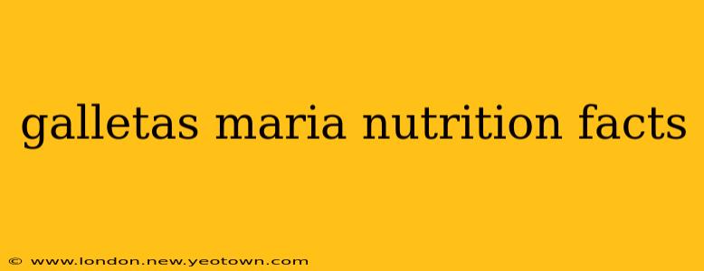 galletas maria nutrition facts