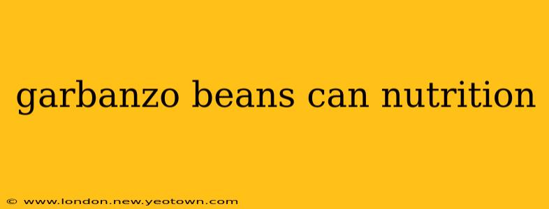 garbanzo beans can nutrition