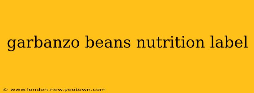 garbanzo beans nutrition label