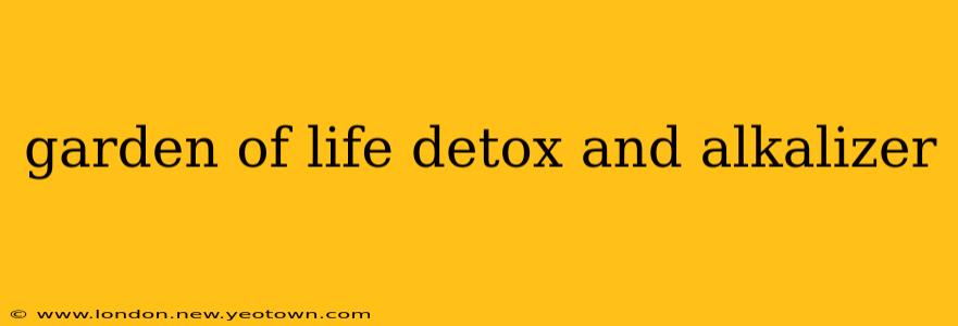 garden of life detox and alkalizer