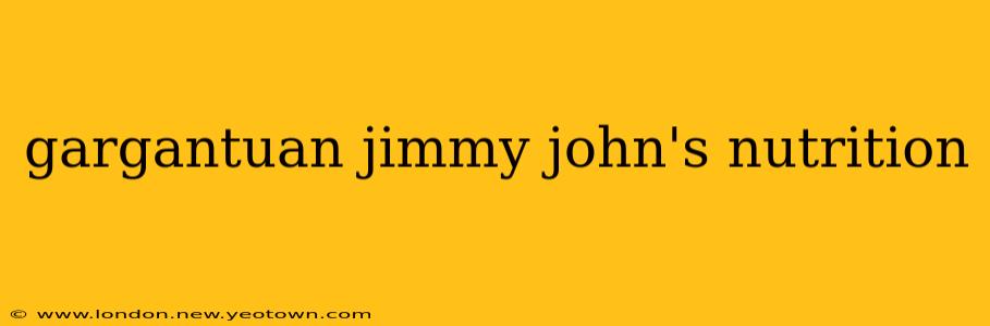 gargantuan jimmy john's nutrition