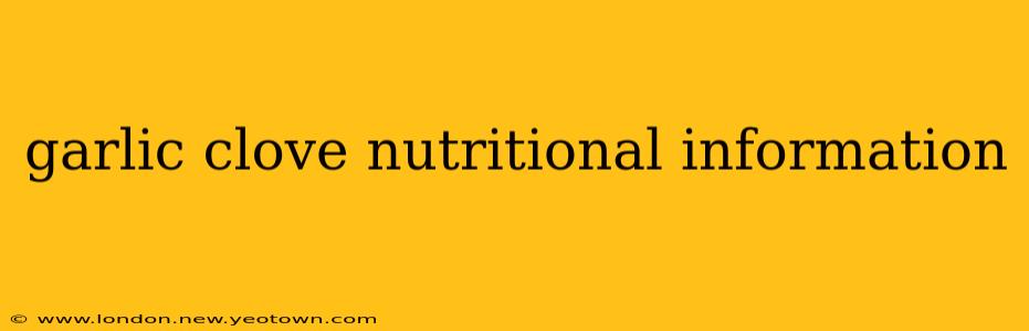 garlic clove nutritional information